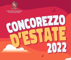 CONCOREZZO D’ESTATE 2022